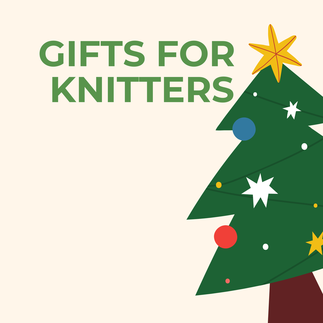 Gifts for Knitters