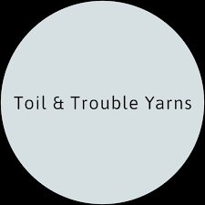 Toil & Trouble Yarns